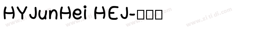 HYJunHei HEJ字体转换